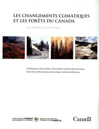 Les changements climatiques et les forêts du Canada : des impacts à l ...