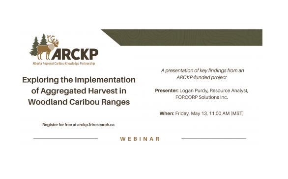 Image shows the title of the webinar: Exploring the Implementation of Aggregated Harvest in Woodland Caribou Ranges
